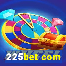 225bet com